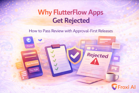 How to Publish Your FlutterFlow App: The Approval-First Guide